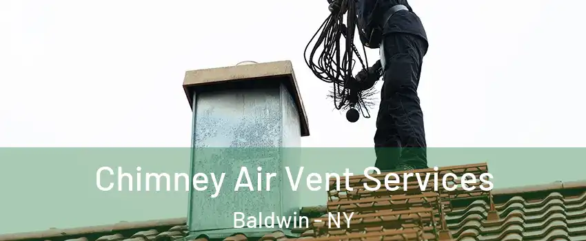  Chimney Air Vent Services Baldwin - NY