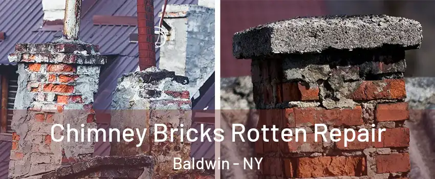  Chimney Bricks Rotten Repair Baldwin - NY