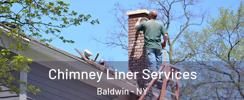  Chimney Liner Services Baldwin - NY