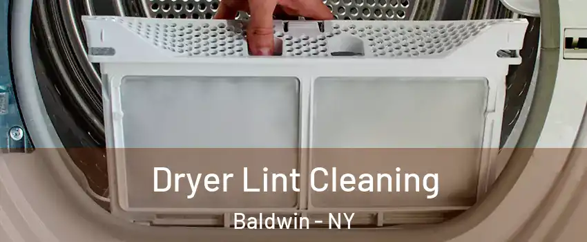 Dryer Lint Cleaning Baldwin - NY