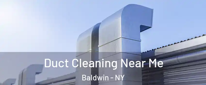  Duct Cleaning Near Me Baldwin - NY