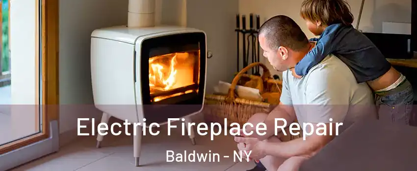  Electric Fireplace Repair Baldwin - NY