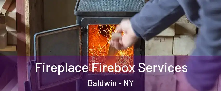  Fireplace Firebox Services Baldwin - NY