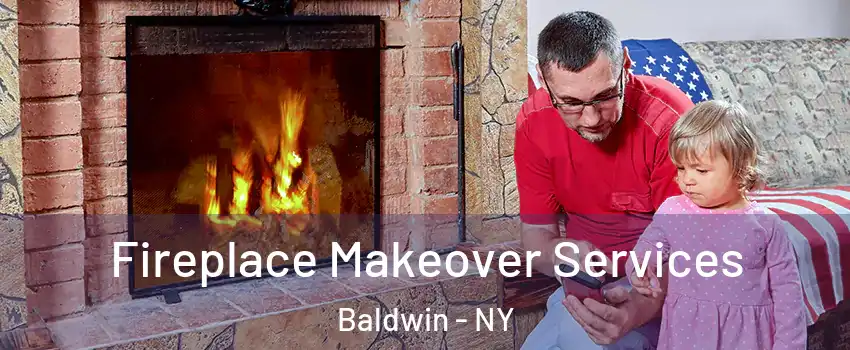  Fireplace Makeover Services Baldwin - NY