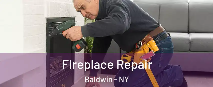 Fireplace Repair Baldwin - NY