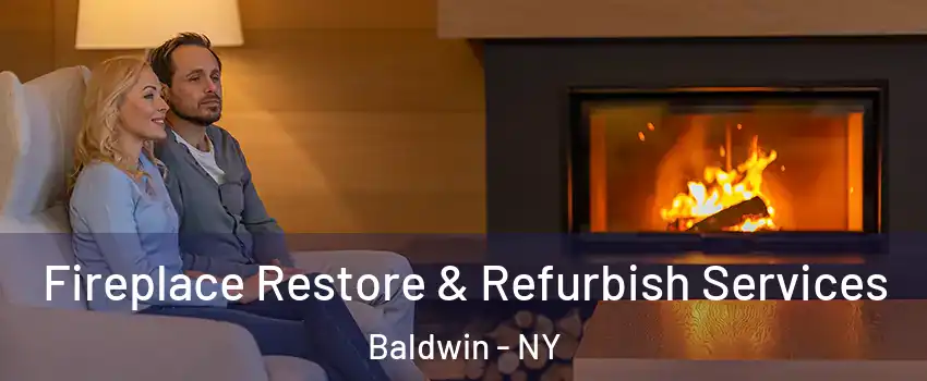  Fireplace Restore & Refurbish Services Baldwin - NY