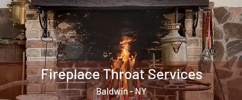  Fireplace Throat Services Baldwin - NY