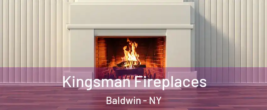  Kingsman Fireplaces Baldwin - NY