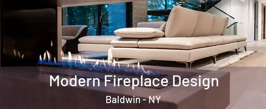  Modern Fireplace Design Baldwin - NY