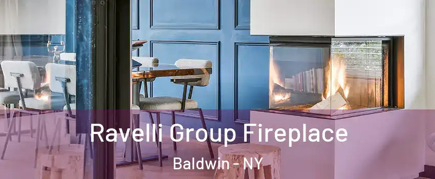  Ravelli Group Fireplace Baldwin - NY