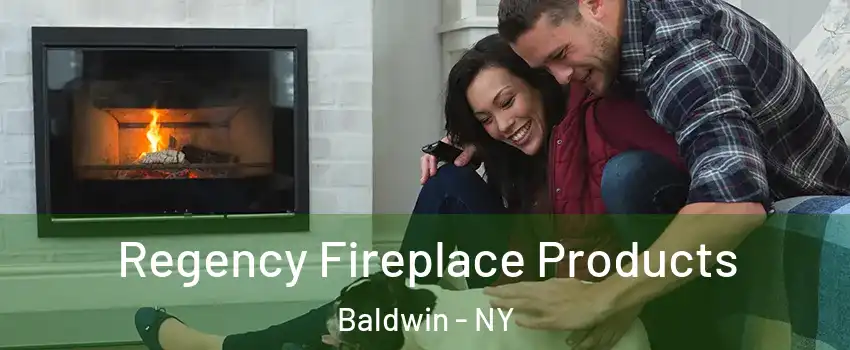  Regency Fireplace Products Baldwin - NY