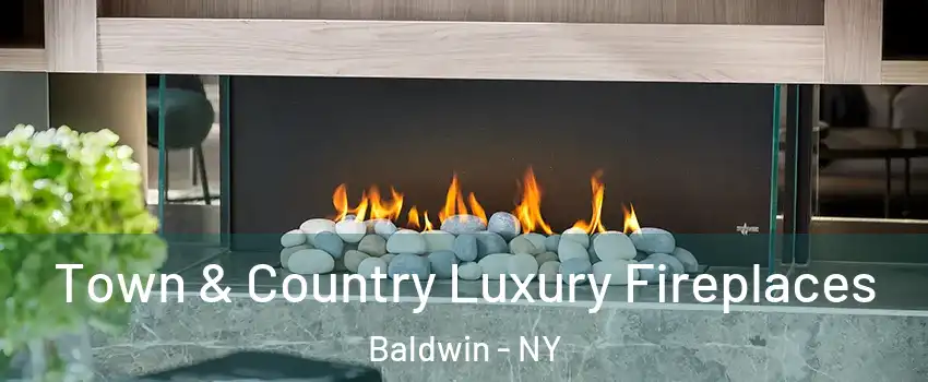  Town & Country Luxury Fireplaces Baldwin - NY