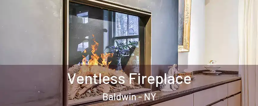  Ventless Fireplace Baldwin - NY